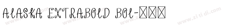 Alaska Extrabold Bol字体转换
